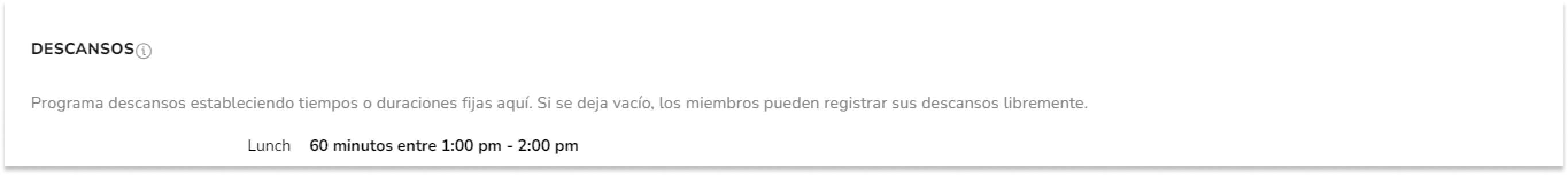 Dependiendo de la restricción de descansos, puedes asignar una duración y una franja horaria para tu descanso.