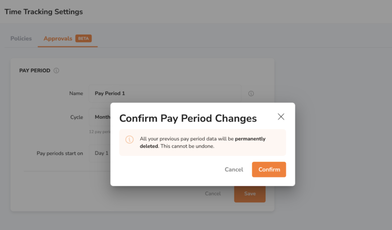 If you wish to change the pay period cycle, a pop up will appear to confirm this change.