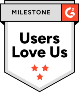 G2 - Milestone - Users Love Us G2 - Milestone - Users Love Us