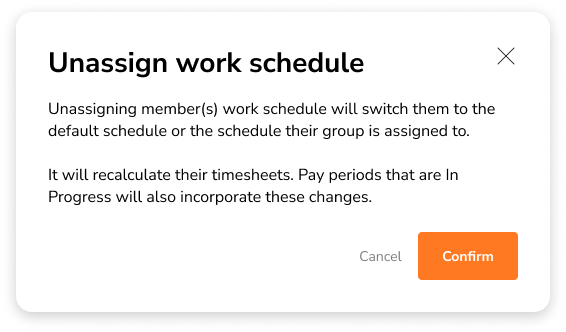 Confirm dialog to unassign work schedule