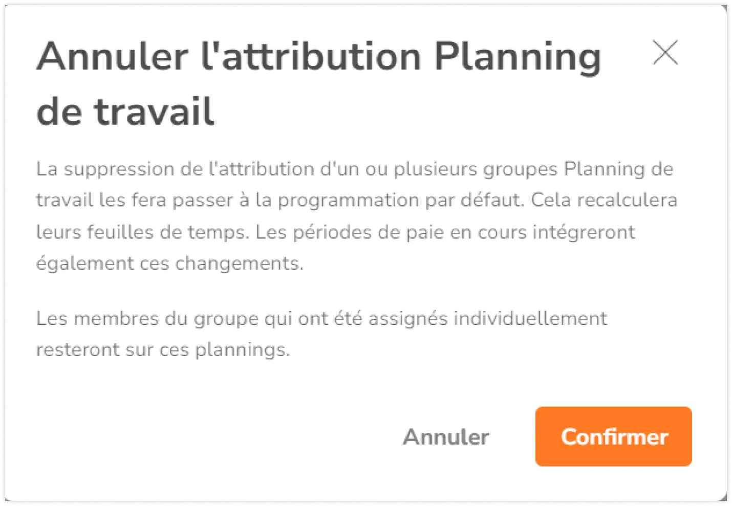 Dialogue de confirmation pour annuler l'attribution des plannings de travail des groupes