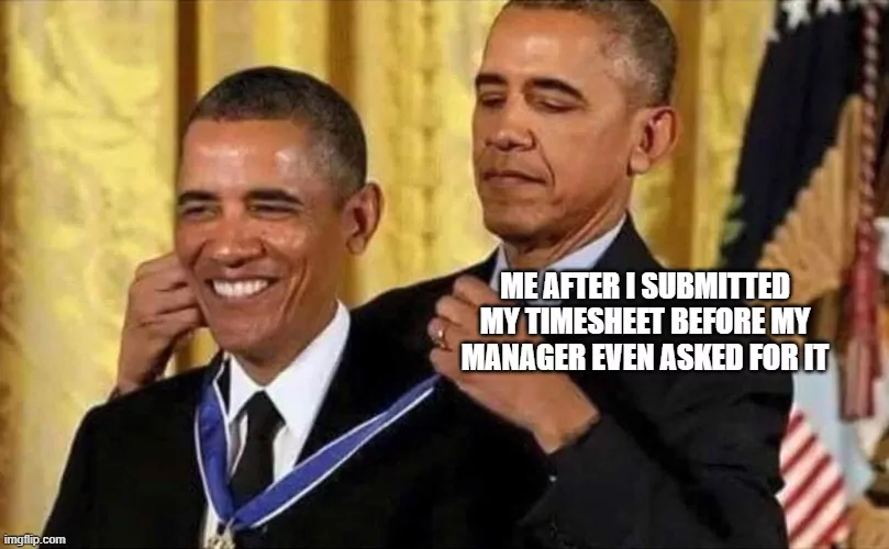 Obama medal of honor meme for timesheets