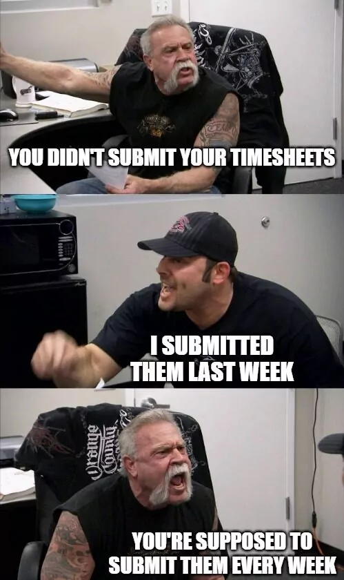 American chopper timesheet meme