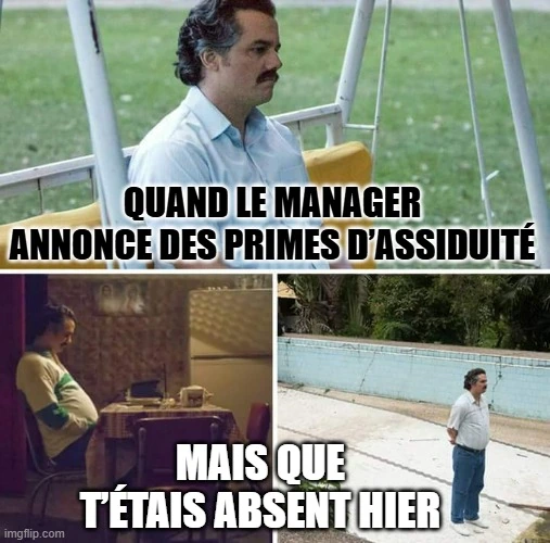 Un mème sur l’assiduité à propos des primes de présence.