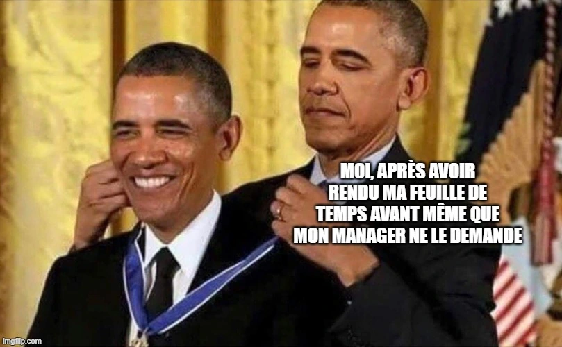Meme d’Obama remettant la médaille d’honneur pour les feuilles de temps.