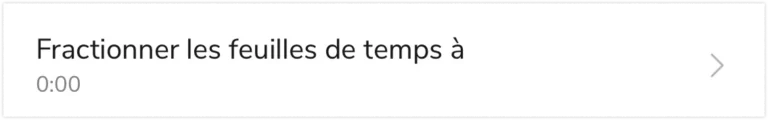 Division des feuilles de temps sur mobile