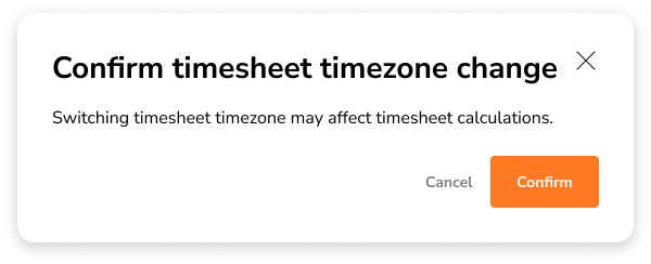 Confirmation pop-up when changing timesheet timezone