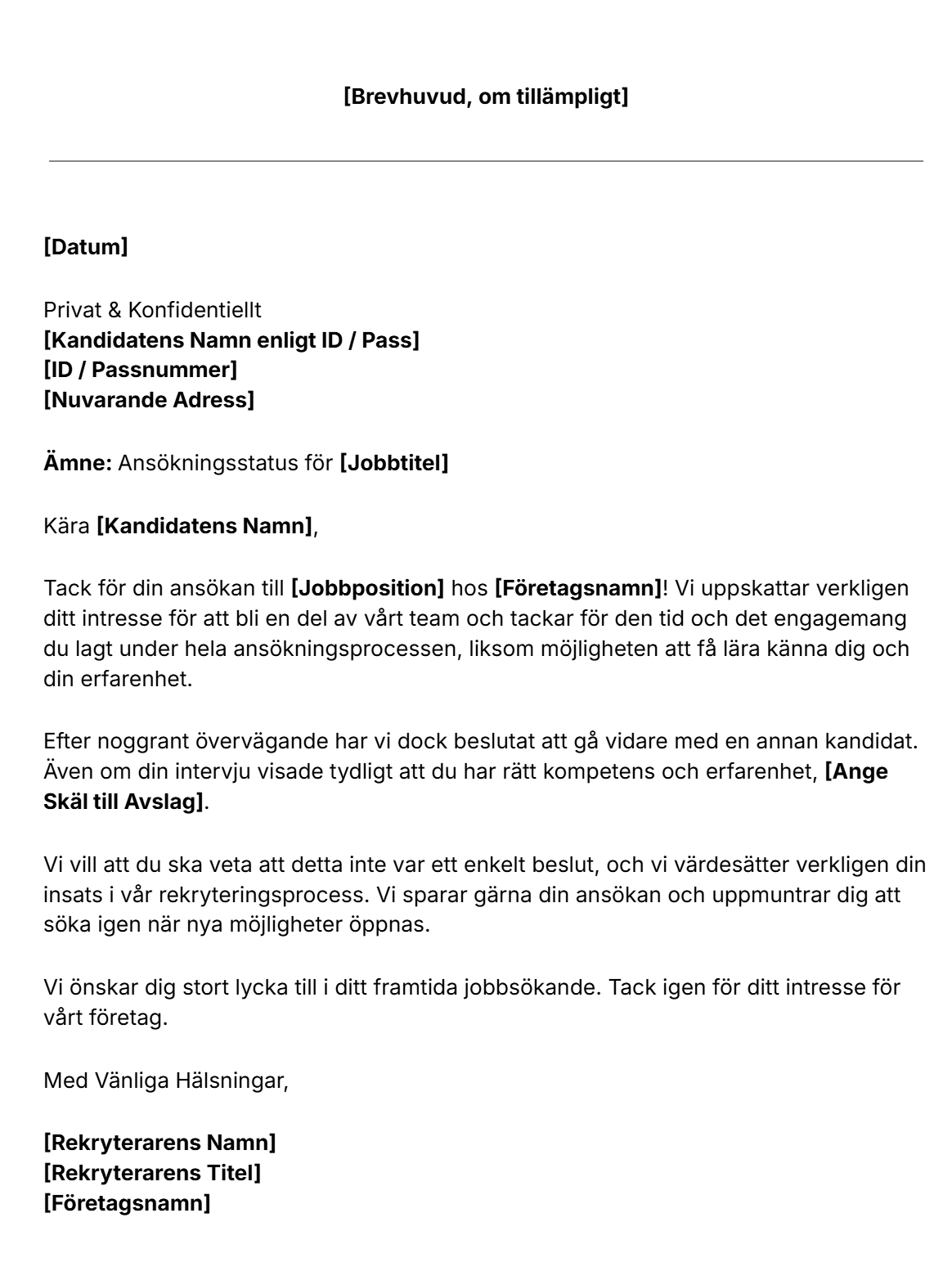 Jibbles mall för avslag på jobbansökan är både enkelt och smidig.