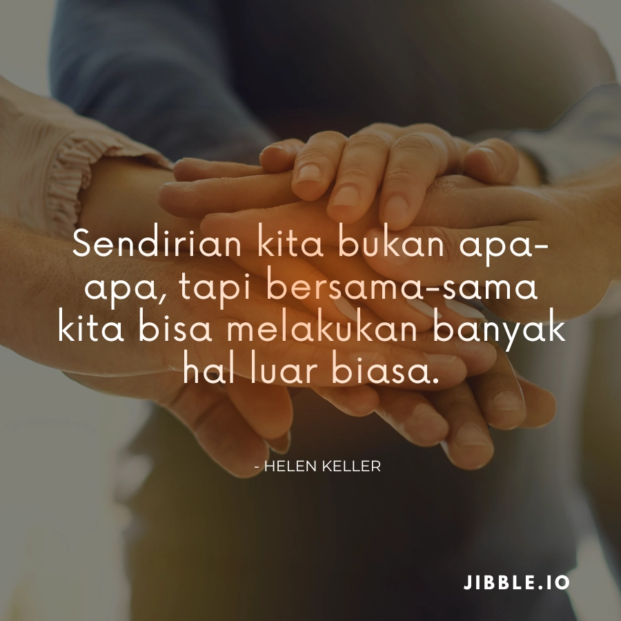 Kata-kata motivasi kerja tentang teamwork