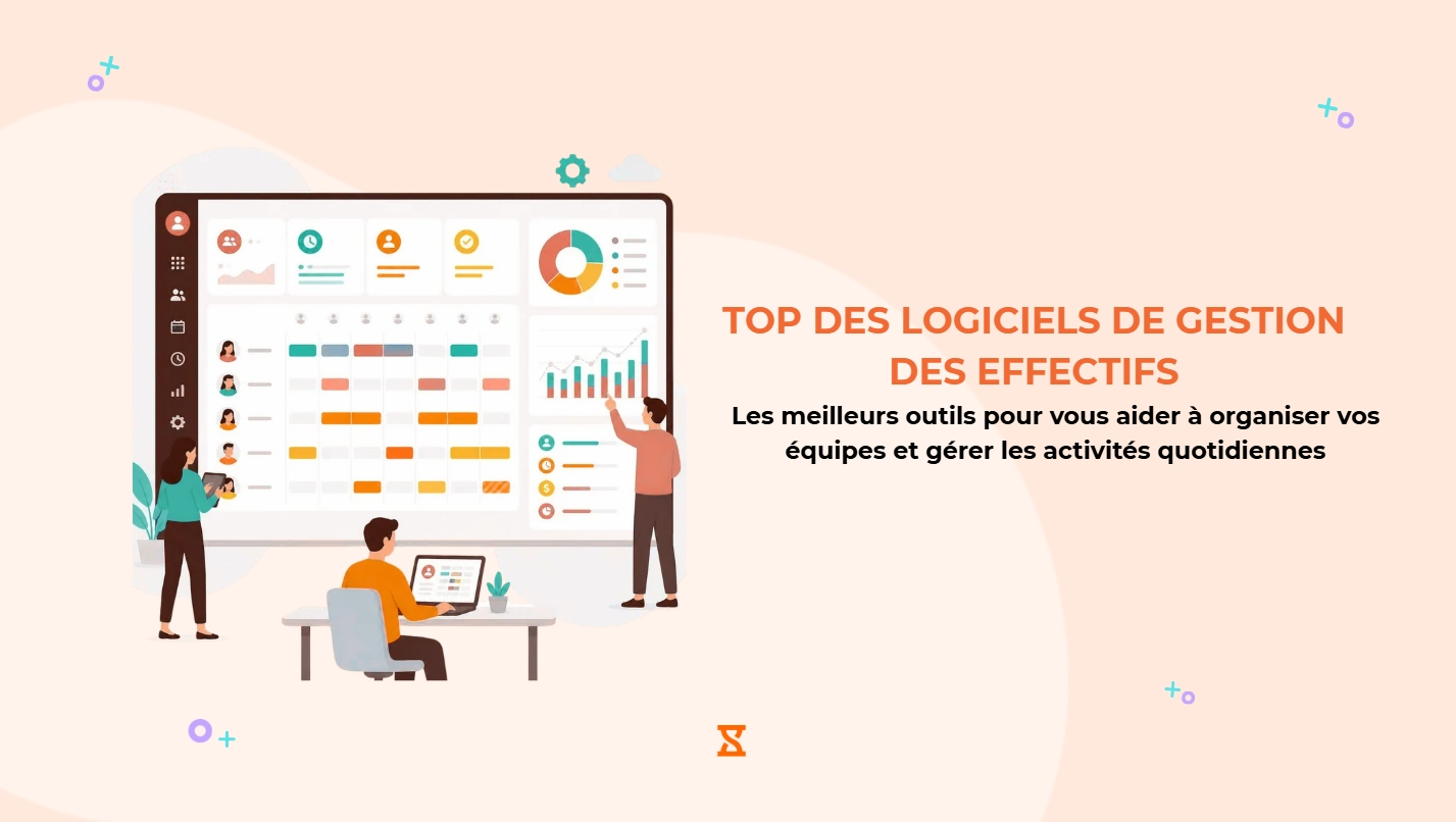 Meilleurs logiciels de gestion des effectifs en 2026